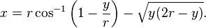 x = r \cos^{-1} \left(1 - \frac{y}{r}\right) - \sqrt{y(2r - y)}.