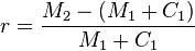 r= \frac{M_2 - (M_1 + C_1)}{M_1 + C_1}