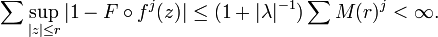  \sum \sup_{|z|\le r} |1 -F\circ f^j(z)| \le (1+|\lambda|^{-1}) \sum M(r)^j <\infty.