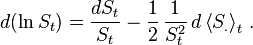 d(\ln S_t) = \frac{d S_t}{S_t} -\frac{1}{2} \,\frac{1}{S_t^2} \, d\left\langle S_.\right\rangle_t\,.