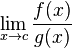 \lim_{x\to c}\frac{f(x)}{g(x)}