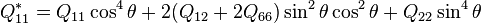   Q^*_{11} = Q_{11}\cos^4\theta + 2(Q_{12} + 2Q_{66})\sin^2\theta \cos^2\theta + Q_{22}\sin^4 \theta 