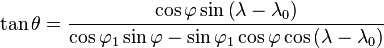 \tan \theta = \frac{\cos \varphi \sin \left(\lambda - \lambda_0\right)}{\cos \varphi_1 \sin \varphi - \sin \varphi_1 \cos \varphi \cos \left(\lambda - \lambda_0\right)} 