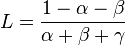 L = \frac{1 - \alpha - \beta}{\alpha + \beta + \gamma}