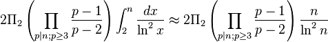  2 \Pi_2 \left(\prod_{p|n; p \geq 3} \frac{p-1}{p-2}\right) \int_2^n \frac{dx}{\ln^2 x}
\approx 2 \Pi_2 \left(\prod_{p|n; p \geq 3} \frac{p-1}{p-2}\right) \frac{n}{\ln^2 n}
