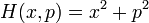  H(x,p) = x^2 + p^2 