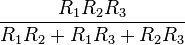 \frac{R_1 R_2 R_3}{R_1 R_2 + R_1 R_3 + R_2 R_3}