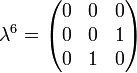 \lambda^6 = \begin{pmatrix} 0 & 0 & 0 \\ 0 & 0 & 1 \\ 0 & 1 & 0 \end{pmatrix}