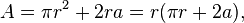 A = \pi r^2 + 2ra = r(\pi r + 2a),