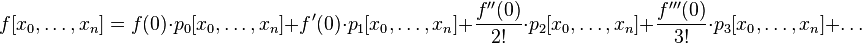 f[x_0,\dots,x_n] = f(0)\cdot p_0[x_0,\dots,x_n] + f'(0)\cdot p_1[x_0,\dots,x_n] + \frac{f''(0)}{2!}\cdot p_2[x_0,\dots,x_n] + \frac{f'''(0)}{3!}\cdot p_3[x_0,\dots,x_n] + \dots 