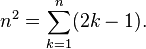 n^2 = \sum_{k=1}^n(2k-1).