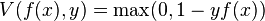 V(f(x), y) = \max(0, 1 - yf(x))