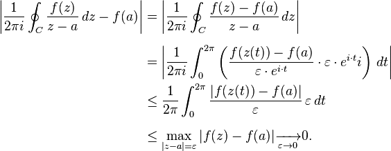 \begin{align}
\left | \frac{1}{2 \pi i} \oint_C \frac{f(z)}{z-a} \,dz  - f(a) \right |
&= \left | \frac{1}{2 \pi i} \oint_C \frac{f(z)-f(a)}{z-a} \,dz \right |\\[.5em]
&= \left | \frac{1}{2\pi i}\int_0^{2\pi}\left(\frac{f(z(t))-f(a)}{\varepsilon\cdot e^{i\cdot t}}\cdot\varepsilon\cdot e^{i\cdot t}i\right )\,dt\right |\\
&\leq \frac{1}{2 \pi} \int_0^{2\pi} \frac{ |f(z(t)) - f(a)| } {\varepsilon} \,\varepsilon\,dt\\[.5em]
&\leq \max_{|z-a|=\varepsilon}|f(z) - f(a)|
\xrightarrow[\varepsilon\to 0]{} 0.
\end{align}