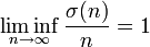 \liminf_{n \to \infty} \frac{\sigma(n)}{n} = 1