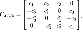 
C_{4,3/4}=
\begin{bmatrix}
c_1&c_2&c_3&0\\
-c_2^*&c_1^*&0&c_3\\
-c_3^*&0&c_1^*&-c_2\\
0&-c_3^*&c_2^*&c_1
\end{bmatrix},
