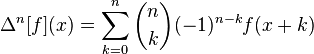 \Delta^n [f](x)= \sum_{k=0}^n\binom nk(-1)^{n-k}f(x + k)