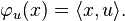 \varphi_u(x) = \langle x,u\rangle.