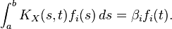 \int_a^b K_X(s,t) f_i(s) \,ds =\beta_i f_i(t).