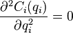 \frac{\partial ^2C_i (q_i)}{\partial q_i^2}=0