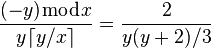 \frac{(-y)\bmod x}{y\lceil y/x\rceil} = \frac2{y(y+2)/3}