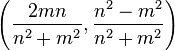 \left(\frac{2mn}{n^2+m^2}, \frac{n^2-m^2}{n^2+m^2}\right)