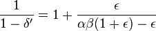 \frac{1}{1 - \delta'} = 1 + \frac{\epsilon}{\alpha\beta(1+\epsilon) - \epsilon}