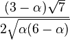 \frac{(3-\alpha) \sqrt 7}{2\sqrt{\alpha(6-\alpha)}}