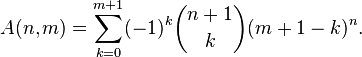 A(n,m)=\sum_{k=0}^{m+1}(-1)^k \binom{n+1}{k} (m+1-k)^n.