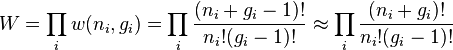 
W = \prod_i w(n_i,g_i) =  \prod_i \frac{(n_i+g_i-1)!}{n_i!(g_i-1)!}
\approx\prod_i \frac{(n_i+g_i)!}{n_i!(g_i-1)!}
