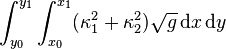 \int_{y_0}^{y_1} \int_{x_0}^{x_1} (\kappa_1^2 + \kappa_2^2) \sqrt{g} \operatorname{d}\!x \operatorname{d}\!y