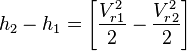  h_2 - h_1 = \left[\frac{V_{r1}^2}{2} - \frac{V_{r2}^2}{2}\right]\,