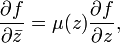 \frac{\partial f}{\partial\bar{z}} = \mu(z)\frac{\partial f}{\partial z},