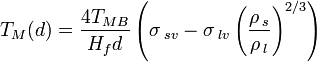 T_M(d)=\frac{4T_{MB}}{H_fd}\left(\sigma\,_{sv}-\sigma\,_{lv}\left(\frac{\rho\,_s}{\rho\,_l}\right)^{2/3}\right)