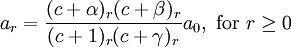 a_r =\frac{(c + \alpha)_r (c + \beta)_r}{(c + 1)_r(c + \gamma)_r} a_0, \text{ for } r \geq 0