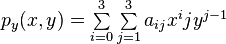 p_y(x,y) = \textstyle \sum\limits_{i=0}^3 \sum\limits_{j=1}^3 a_{ij} x^i j y^{j-1}