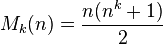 M_k(n) = \frac{n(n^k+1)}{2}