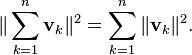 \|\sum_{k=1}^{n}\mathbf{v}_k\|^2 = \sum_{k=1}^n \|\mathbf{v}_k\|^2.