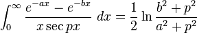 \int_0^\infty \frac {e^{-ax}-e^{-bx}}{x \sec px}\ dx=\frac{1}{2} \ln\frac{b^2+p^2}{a^2+p^2}