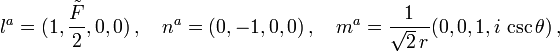 l^a=(1,\frac{\tilde{F}}{2},0,0)\,,\quad n^a=(0,-1,0,0)\,,\quad m^a=\frac{1}{\sqrt{2}\,r}(0,0,1,i\,\csc\theta)\,,