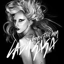 Greyscale image of a young, nude woman, with unkempt blond hair. She has thick black eyeliner and lipstick. There are unnatural bumps coming from the woman's face and shoulders. On the image capital script it reads "Born This Way". Underneath the same; with larger font saying "Lady Gaga".