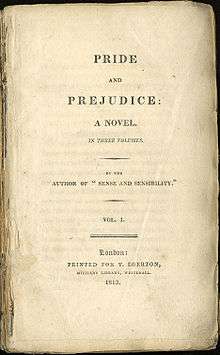 Title page reads "Pride and Prejudice: A Novel. In Three Volumes. By the Author of "Sense and Sensibility." Vol. I. London: Printed for T. Egerton, Military Library, Whitehall. 1813."