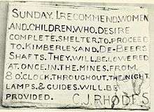 Rhodes' message to residents stating: "Sunday. I recommend women and children who desire complete shelter to proceed to Kimberley and De Beers shafts. They will be lowered at once in the mines from 8 O'clock throughout the night. Lamps and guides will be provided. C.J. Rhodes"