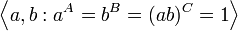 \left\langle{ a,b : a^A = b^B = (ab)^C = 1 }\right\rangle