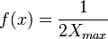  f(x)= \frac1{2X_{max}}