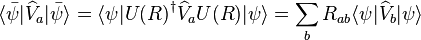 \langle\bar{\psi}|\widehat{V}_a|\bar{\psi}\rangle = \langle \psi | {U(R)}^\dagger \widehat{V}_a U(R) | \psi \rangle = \sum_b R_{ab} \langle \psi | \widehat{V}_b | \psi \rangle 