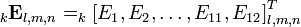 _k\mathbf{E}_{l,m,n}=_k\left[E_1,E_2,\ldots,E_{11},E_{12}\right]^T_{l,m,n}