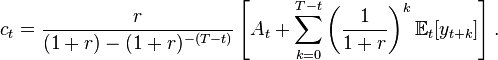 
c_t =\frac r{(1+r)-(1+r)^{-(T-t)}}\left[A_t + \sum_{k=0}^{T-t} \left(\frac 1 {1+r}\right)^k \mathbb E_t[y_{t+k}] \right].
