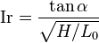 \mathrm{Ir} = \frac{\tan \alpha}{\sqrt{H/L_0}}