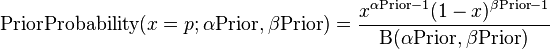 {\text{PriorProbability}}(x=p;\alpha \text{Prior},\beta \text{Prior}) = \frac{ x^{\alpha \text{Prior}-1}(1-x)^{\beta \text{Prior}-1}}{\Beta(\alpha \text{Prior},\beta \text{Prior})}