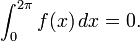 \int_0^{2\pi}f(x) \, dx = 0.